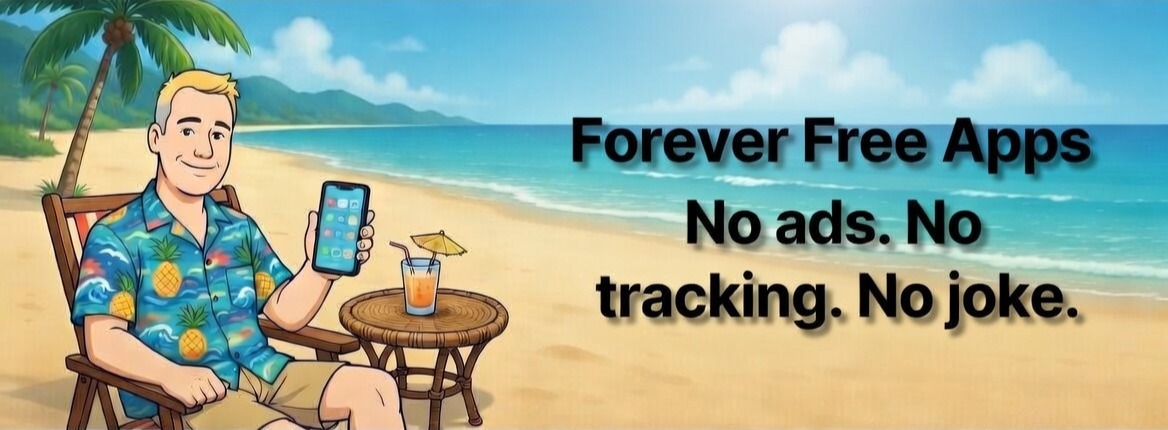 ForeverFree — Free apps, no ads, no tracking. Just useful tools made with care.